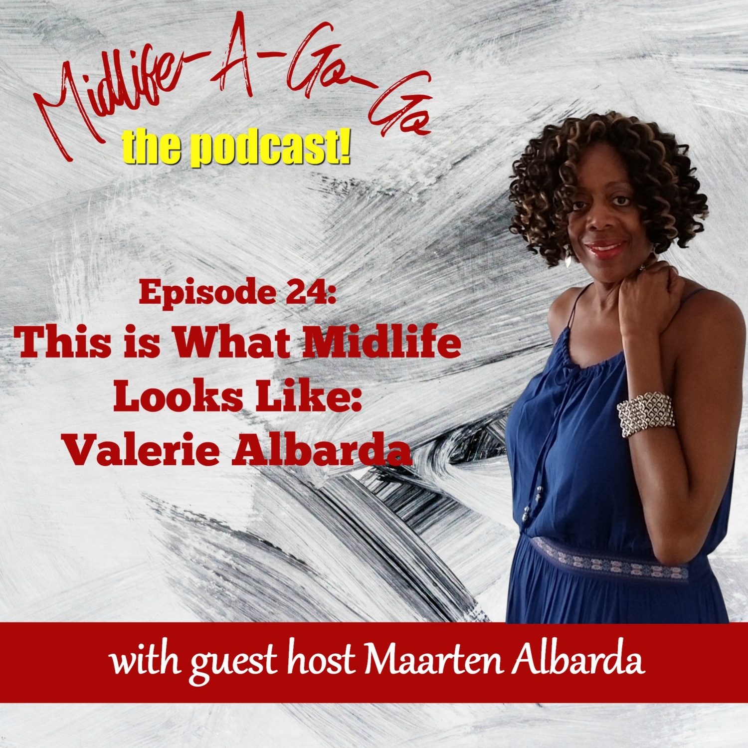 This is What Midlife Looks Like: Valerie Albarda