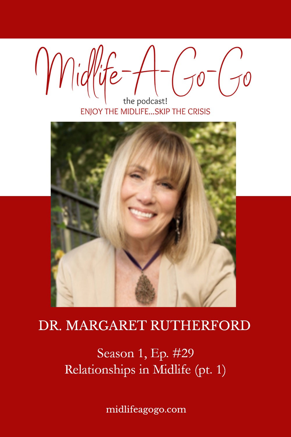 Relationships In Midlife With Dr. Margaret Rutherford (pt. 1) - Midlife ...