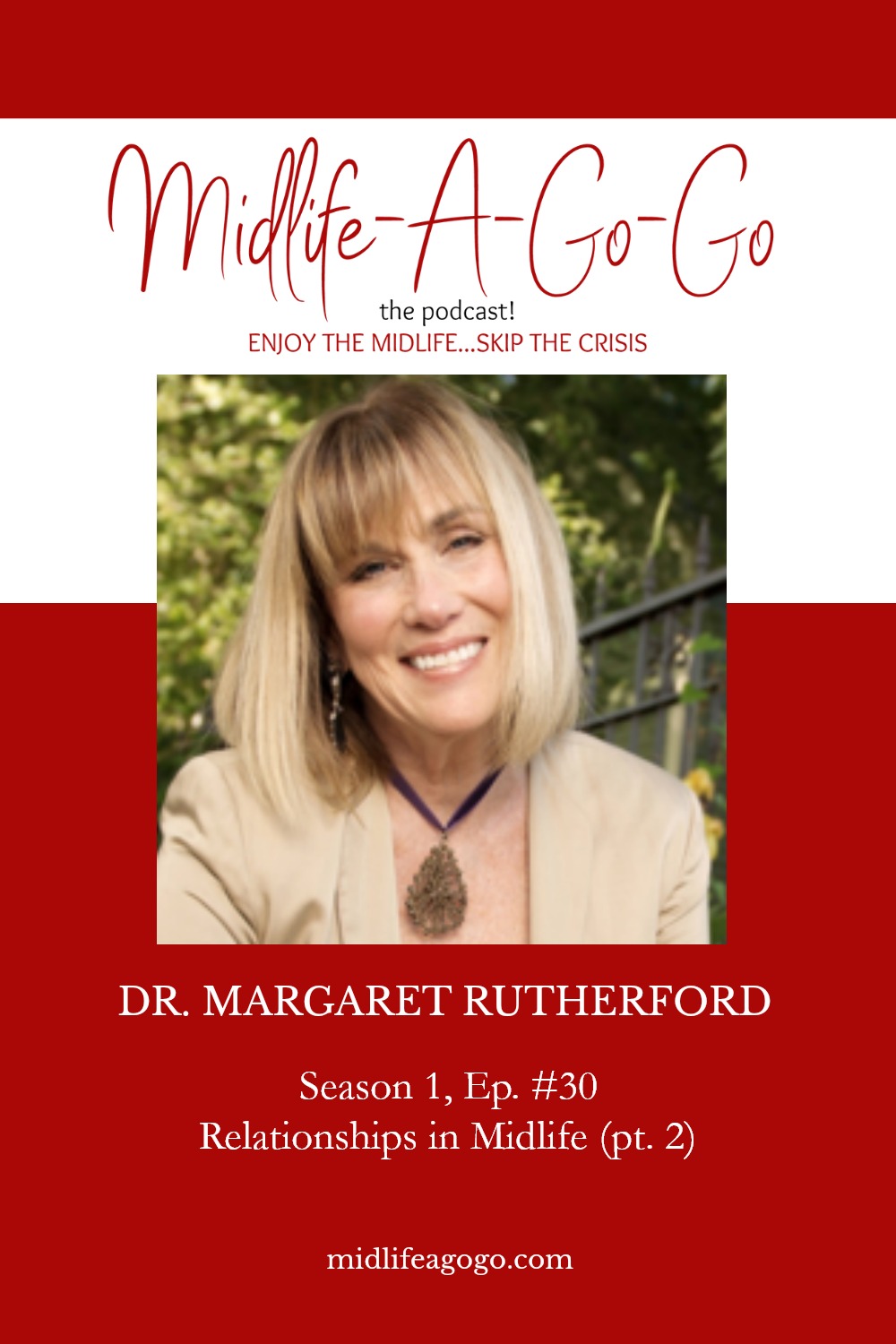 Relationships in Midlife with Dr. Margaret Rutherford (pt. 2)