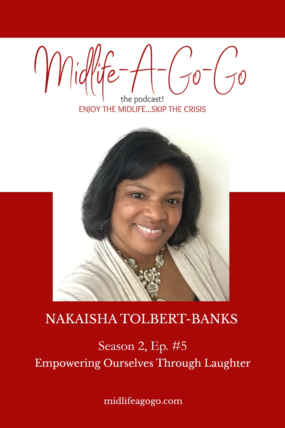 Empowering Ourselves Through Laughter with NaKaisha Tolbert-Banks